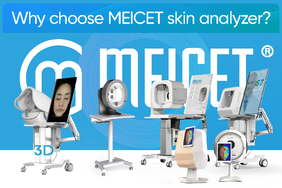 Why choose MEICET skin analyzer ?